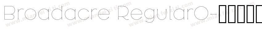 Broadacre Regular0字体转换